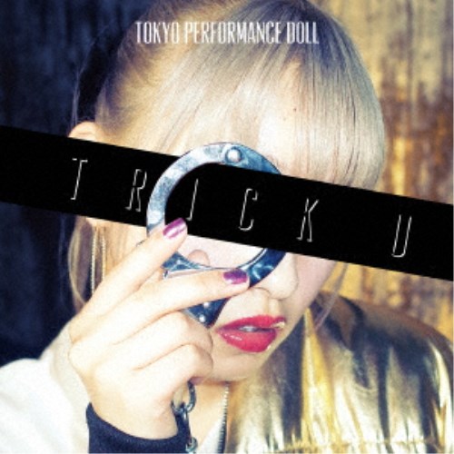 東京パフォーマンスドール／TRICK U《限定盤B》 (初回限定) 【CD+DVD】