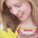 シモーネ&ハー・ハワイアン・ジャズ・バンド/アロマ・ハワイ 【CD】