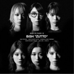 BiSH／ZUTTO《通常盤》 【CD+DVD】