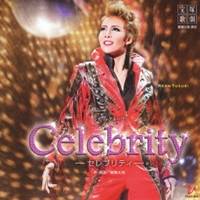 宝塚歌劇団／ショー・グルーヴ Celebrity-セレブリティ- 【CD】