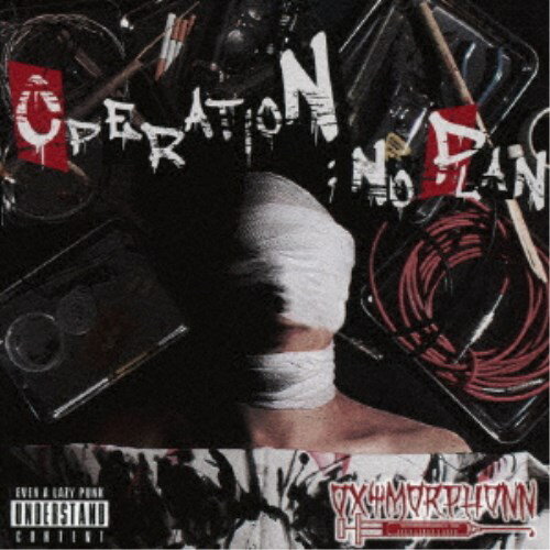 OXYMORPHONN��OPERATION��NO PLAN ��CD��