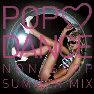 (V.A.)／POP LOVE DANCE NON-STOP SUMMER MIX 【CD】