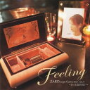 (オルゴール)／Feeling ZARD オルゴール・コレクション vol.3 〜きっと忘れない〜 【CD】