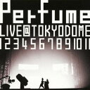 結成10周年、メジャーデビュー5周年記念! Perfume Perfume LIVE @東京ドーム「1 2 3 4 5 6 7 8 9 10 11」 【通常版】...