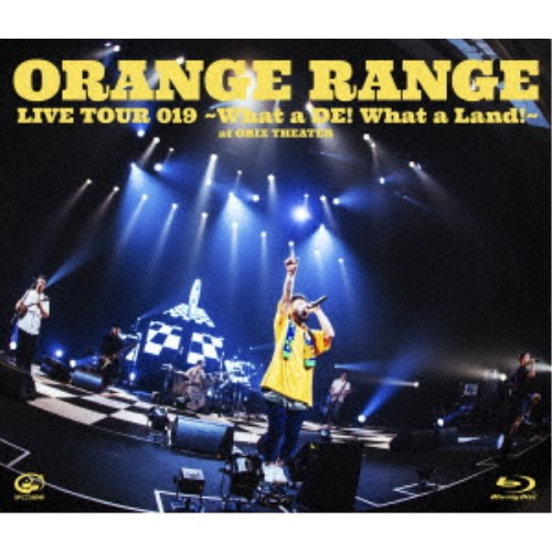 ORANGE RANGE／LIVE TOUR 019 〜What a DE！ What a Land！〜 at オリックス劇場 【Blu-ray】