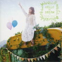 井口裕香/HELLO to DREAM《アーティスト盤》 【CD+DVD】