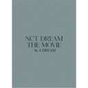 NCT DREAM／NCT DREAM THE MOVIE ： In A DREAM -PREMIUM EDITION- 