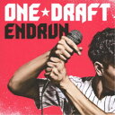 ONE☆DRAFT／ENDRUN 【CD】