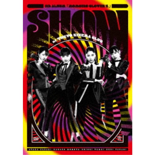 ももいろクローバーZ／5th ALBUM『MOMOIRO CLOVER Z』SHOW at 東京キネマ倶楽部 LIVE DVD 【DVD】