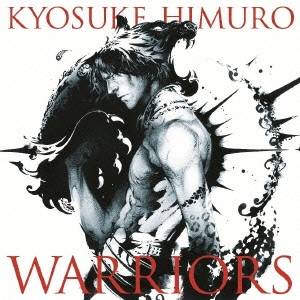 KYOSUKE HIMURO／WARRIORS 【CD】