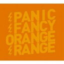 ORANGE RANGE／PANIC FANCY (初回限定) 【CD+DVD】