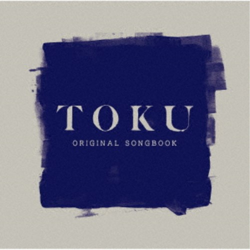 TOKU／ORIGINAL SONGBOOK 【CD】