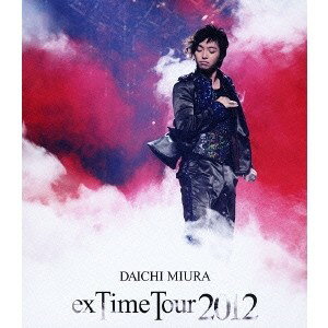 DAICHI MIURA exTime Tour 2012 【DVD】