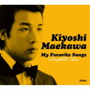 前川清/My Favorite Songs Complete Box 【CD】