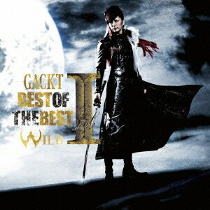 GACKT／BEST OF THE BEST Vol.I WILD 【CD】