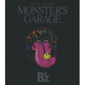 B’z LIVE-GYM 2006 MONSTER’S GARAGE 【Blu-ray】