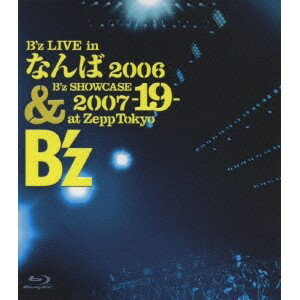 楽天ハピネット・オンラインB’z LIVE in なんば 2006 ＆ B’z SHOWCASE 2007 -19- at Zepp Tokyo 【Blu-ray】