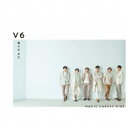 V6/僕らは まだ/MAGIC CARPET RIDE《通常盤》 【CD】