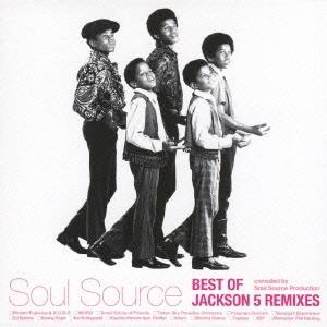 ジャクソン5／BEST OF JACKSON 5 REMIXES compiled by Soul Source Production 【CD】