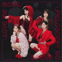 フィロソフィーのダンス/ラブ・ミー・モア (初回限定) 【CD+Blu-ray】