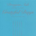 Dragon Ash／Grateful Days 【CD】