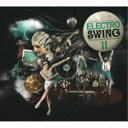 (V.A.)/ELECTRO SWING II 【CD】