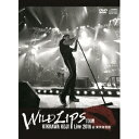 吉川晃司／KIKKAWA KOJI Live 2016 WILD LIPS TOUR at 東京体育館 (初回限定) 【DVD】