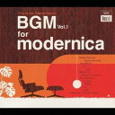 (オムニバス)/BGM vol.1 for modernica This is the Interior Music 【CD】
