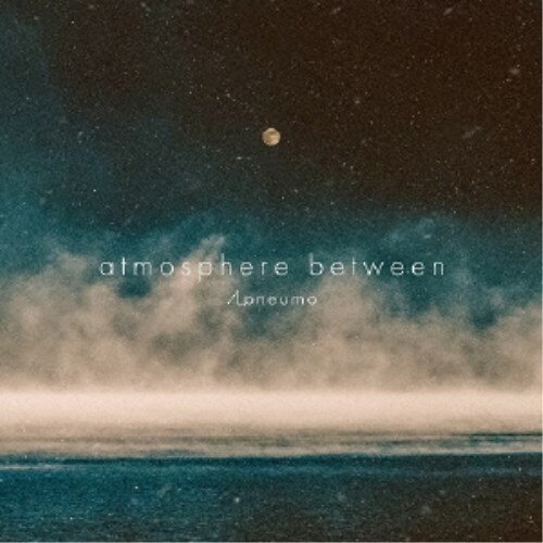 Apneumo／atmosphere between 【CD】