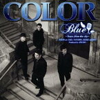 COLOR／Blue 〜Tears from the sky〜 【CD】