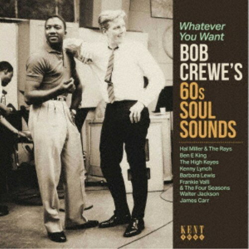 (V.A.)／ホワットエヴァー・ユー・ウォント - ボブ・クルーズ・60s・ソウル・サウンズ 【CD】