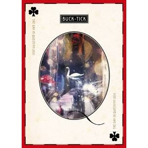 BUCK-TICK ／THE DAY IN QUESTION 2011 通常版 【DVD】