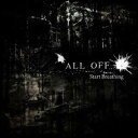 ALL OFF／Start Breathing 【CD】