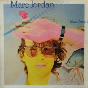 マーク・ジョーダン／ブルー・デザート 【CD】