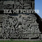 TOKYO SKA PARADISE ORCHESTRA／SKA ME FOREVER 【CD】