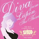 (オムニバス)／DIVA FROM LUPIN THE THIRD 【CD】