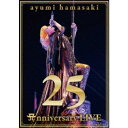 浜崎あゆみ／ayumi hamasaki 25th Anniversary LIVE 【DVD】