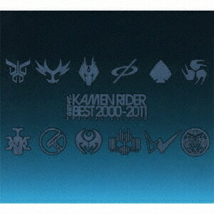 キッズ ／KAMEN RIDER BEST 2000-2011 SPECIAL EDITION 【CD+DVD】