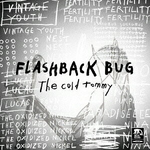 The cold tommy／FLASHBACK BUG 