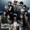 SUPER JUNIOR/Mr.Simple 【CD】