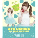 AYA UCHIDA 1st SOLO LIVE 2015 アップルミント Baby, Are you ready to go? 【Blu-ray】