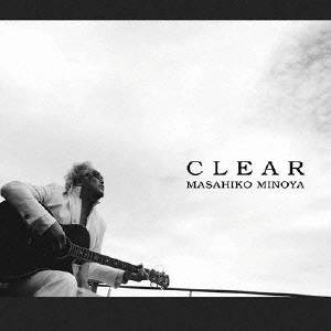 みのや雅彦／CLEAR 【CD】