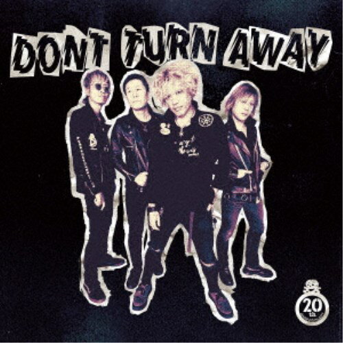 【4/6 09:59まで! 最大2000円OFFクーポン!!】DONT TURN AWAY／DONT TURN AWAY 20TH ANNIVERSARY ALBUM 【CD】