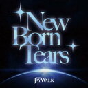 THE JAYWALK／New Born Tears 【CD】