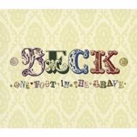 ベック／ワン・フット・イン・ザ・グレイヴ(デラックス・エディション) 【CD】