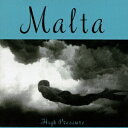 MALTA/ハイ・プレッシャー《完全生産限定盤》 (初回限定) 【CD】