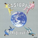 CASIOPEA/ワールド・ライブ’88 【CD】