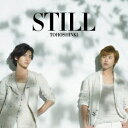 東方神起／STILL 【CD DVD】
