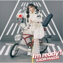 前田佳織里/I’m ready!《通常盤》 【CD】