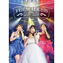 フレンチ・キス／FRENCH KISS LIVE 〜LAST KISS〜 【Blu-ray】